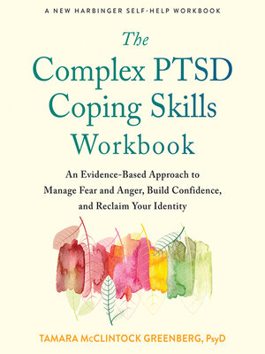 cover image of The Complex PTSD Coping Skills Workbook